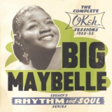 Big Maybelle - The Complete Okeh Sessions 1952-1955 '1952