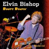Elvin Bishop 'booty Bumpin'' - Elvin Bishop 'booty Bumpin'' '2007