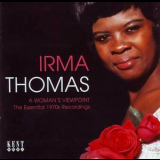 Irma Thomas - A Woman's Viewpoint - The Essential 1970's Recordings '2006