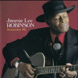 Jimmie Lee Robinson - Remember Me '1998