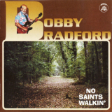 Bobby Bradford - No Saints Walkin' '1999