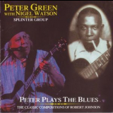Peter Green With Nigel Watson - Peter Plays The Blues '2002
