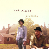 The Pines - Tremolo '2009