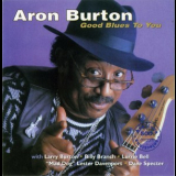 Aron Burton - Good Blues To You '1999