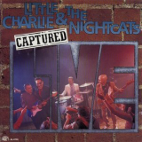 Little Charlie & The Nightcats - Captured Live '1991