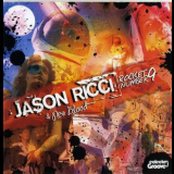 Jason Ricci & New Blood - Rocket Number 9 '2007