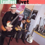 Leadfoot Rivet - Bluesmaniac '1998