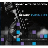 Jimmy Witherspoon - Singin' The Blues '2009