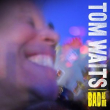 Tom Waits - Bad As Me (2CD) '2011