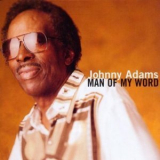 Johnny Adams - Man Of My Word '1998