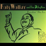 Fats Waller & His Rhythm - The Early Years 1935 '2009