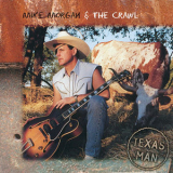 Mike Morgan & The Crawl - Texas Man '2000