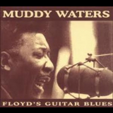 Muddy Waters - Floyd's Guitar Blues '1993