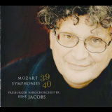Freiburger Barockorchester - R.jacobs - W.A.Mozart - Symphonies No.39 And 40 '2010