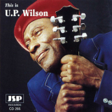 U. P. Wilson - This is U. P. Wilson '1995