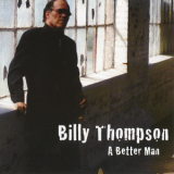 Billy Thompson - A Better Man '2010