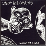 Omar & The Howlers - Monkey Land '1990
