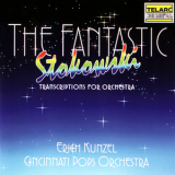 Erich Kunzel - The Fantastic Stokowski '1994