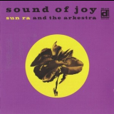 Sun Ra & The Arkestra - Sound Of Joy '1957