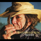 Watermelon Slim - Ringers '2010
