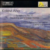 Kalevi Aho - Rejoicing Of The Deep Waters; Symphony No.10 '1997