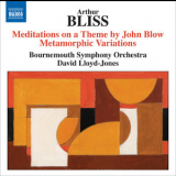 Bournemouth Symphony Orchestra, David Lloyd-jones - Bliss - Meditations On A Theme By John Blow '2010