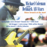 Michael Coleman & The Delmark All-stars - Blues Brunch At The Mart '2006