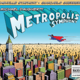 Michael Daugherty - Metropolis Symphony '1996