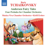 Boris Tchaikovsky - Andersen Fairy Tales Suites, 4 Preludes For Chamber Orchestra '2010