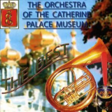 The Orchestra Of Catherine Palace - The Best '2005