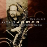 Doug James - Blow Mr. Low '2001