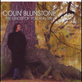 Colin Blunstone - The Ghost Of You And Me '2009