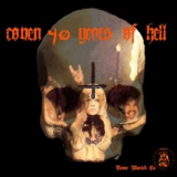 Coven - 40 Years Of Hell '2008