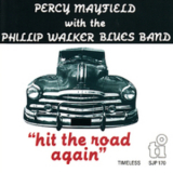 Percy Mayfield With The Phillip Walker Blues Band - Hit The Road Again / Percy Mayfield Live '1982