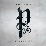 Polyphia - Resurrect '2011