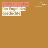 Vinko Globokar - Der Engel Der Geschichte '2008