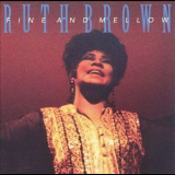 Ruth Brown - Fine And Mellow '1991