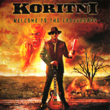 Koritni - Welcome To The Crossroads '2012