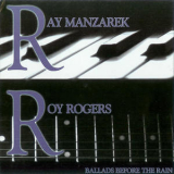 Ray Manzarek & Roy Rogers - Ballads Before The Rain '2008