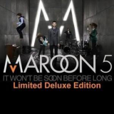 Maroon 5 - It Won't Be Soon Before Long (Limited Deluxe Edition) '2008