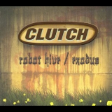 Clutch - Robot Hive/exodus (2010, Weathermaker Music Wm016) '2005