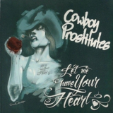 Cowboy Prostitutes - Let Me Have Your Heart '2009