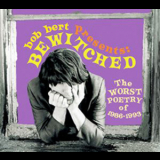 Bewitched - The Worst Poetry Of 1986-1993 '2006