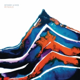 Other Lives - Rituals '2015