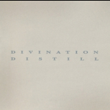 Divination - Distill (Disc 1) '1995