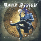 Dark Design - Time Is An Illusion '2011