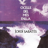 Jordi Sabates - Ocells Del Mes Enlla '1975