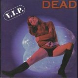 Dead - V.I.P. '1998