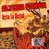 Altera Forma - Asta La Vista! '2006