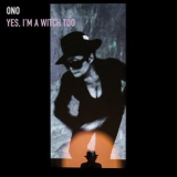 Yoko Ono - Yes, I'm a Witch Too '2016